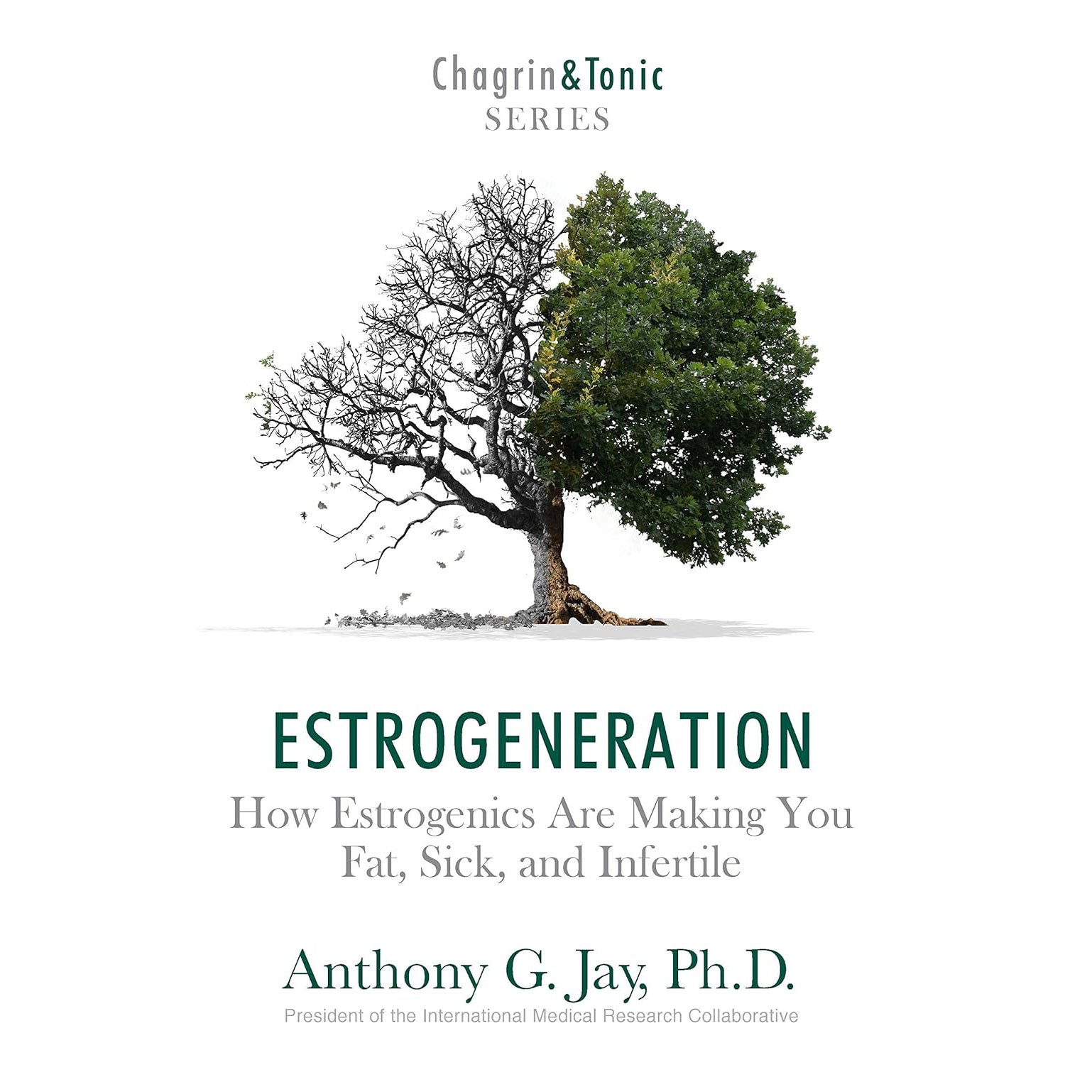 Estrogeneration: How Estrogenics Are Making You Fat, Sick, and Infertile - GreaterT
